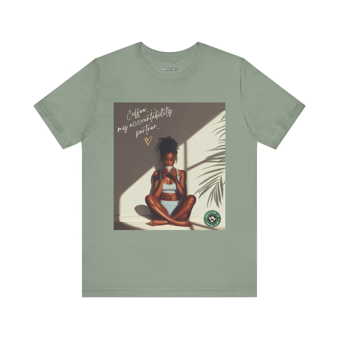 "Coffee...My Accountability Partner" T-shirt