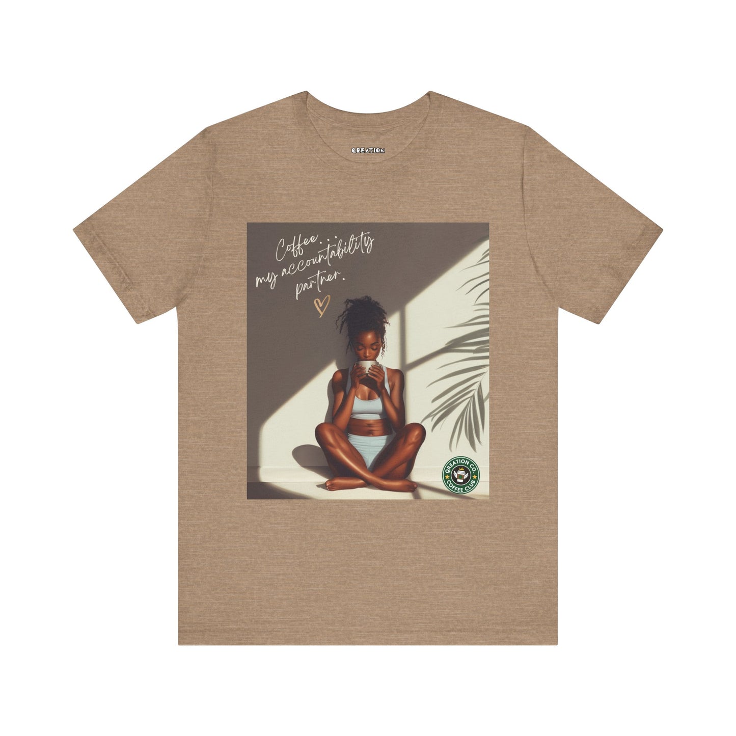 "Coffee...My Accountability Partner" T-shirt