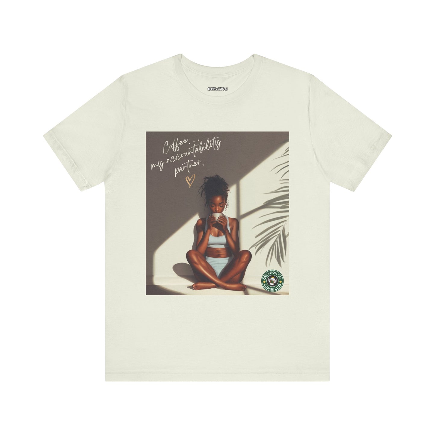 "Coffee...My Accountability Partner" T-shirt