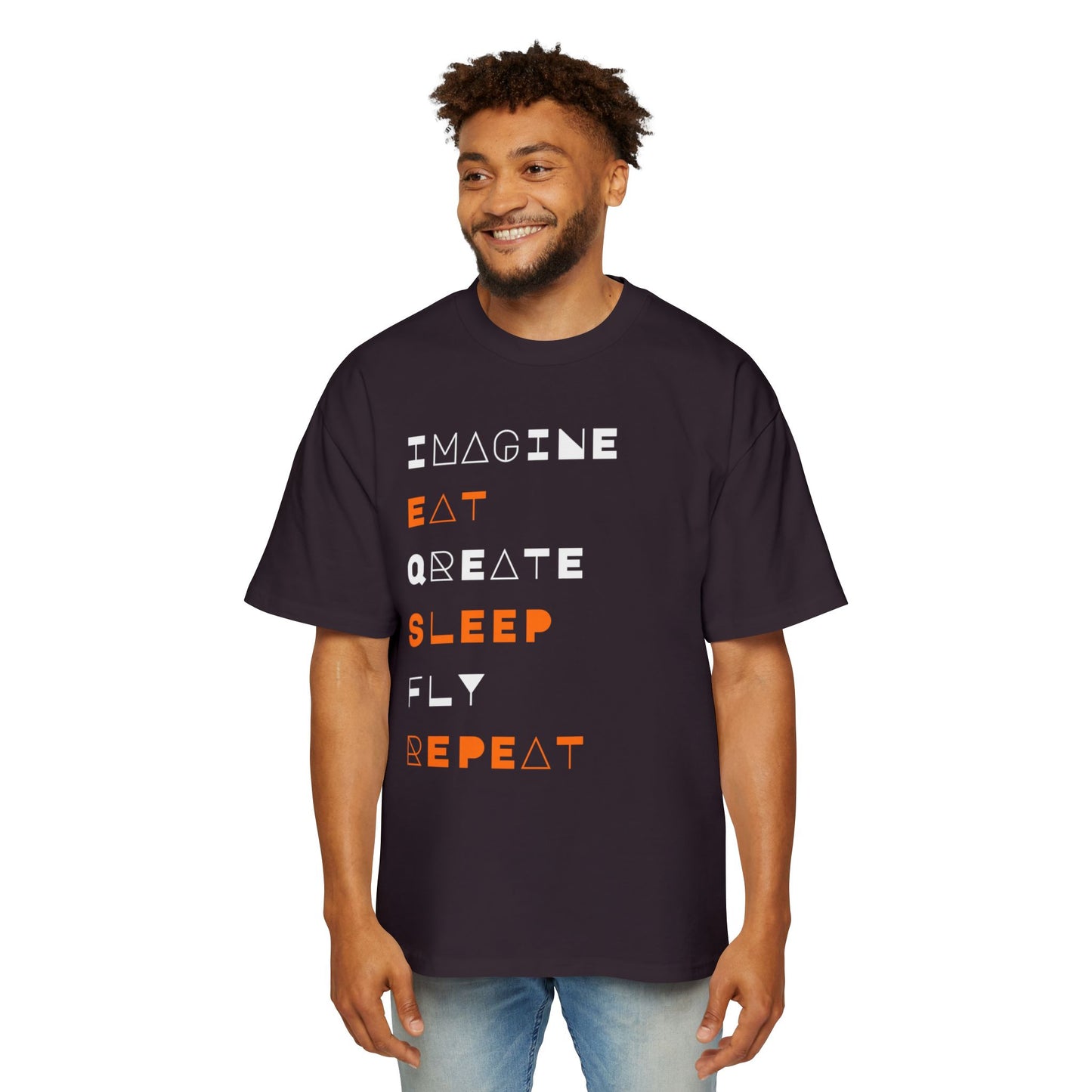"Don't 4get 2..." Men's Oversized Tee - 'Imagine Eat Qreate Sleep Fly Repeat' Graphic Shirt