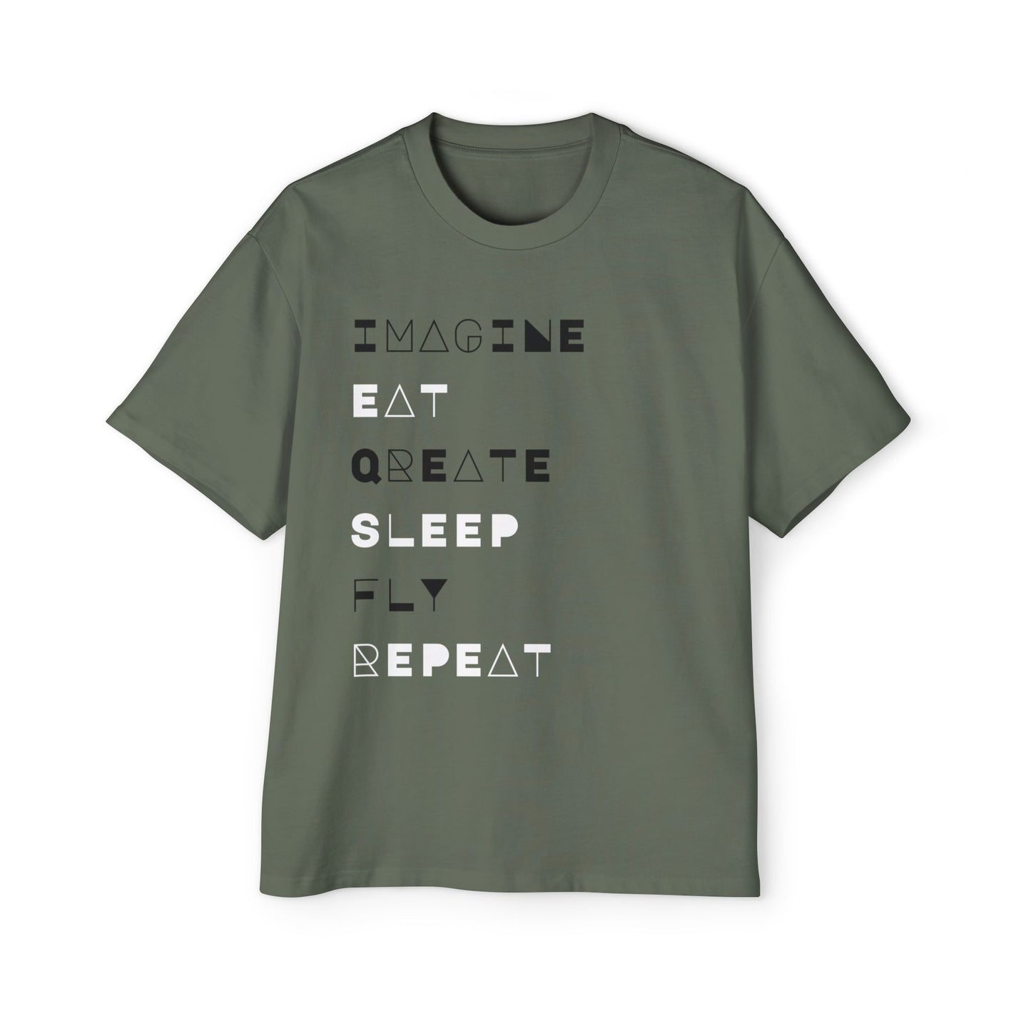 "Don't 4get 2..." Men's Oversized Tee - 'Imagine Eat Qreate Sleep Fly Repeat' Graphic Shirt