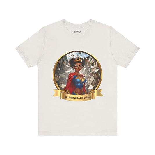 "Super Smart Mom (Back 2 School)" T-shirt