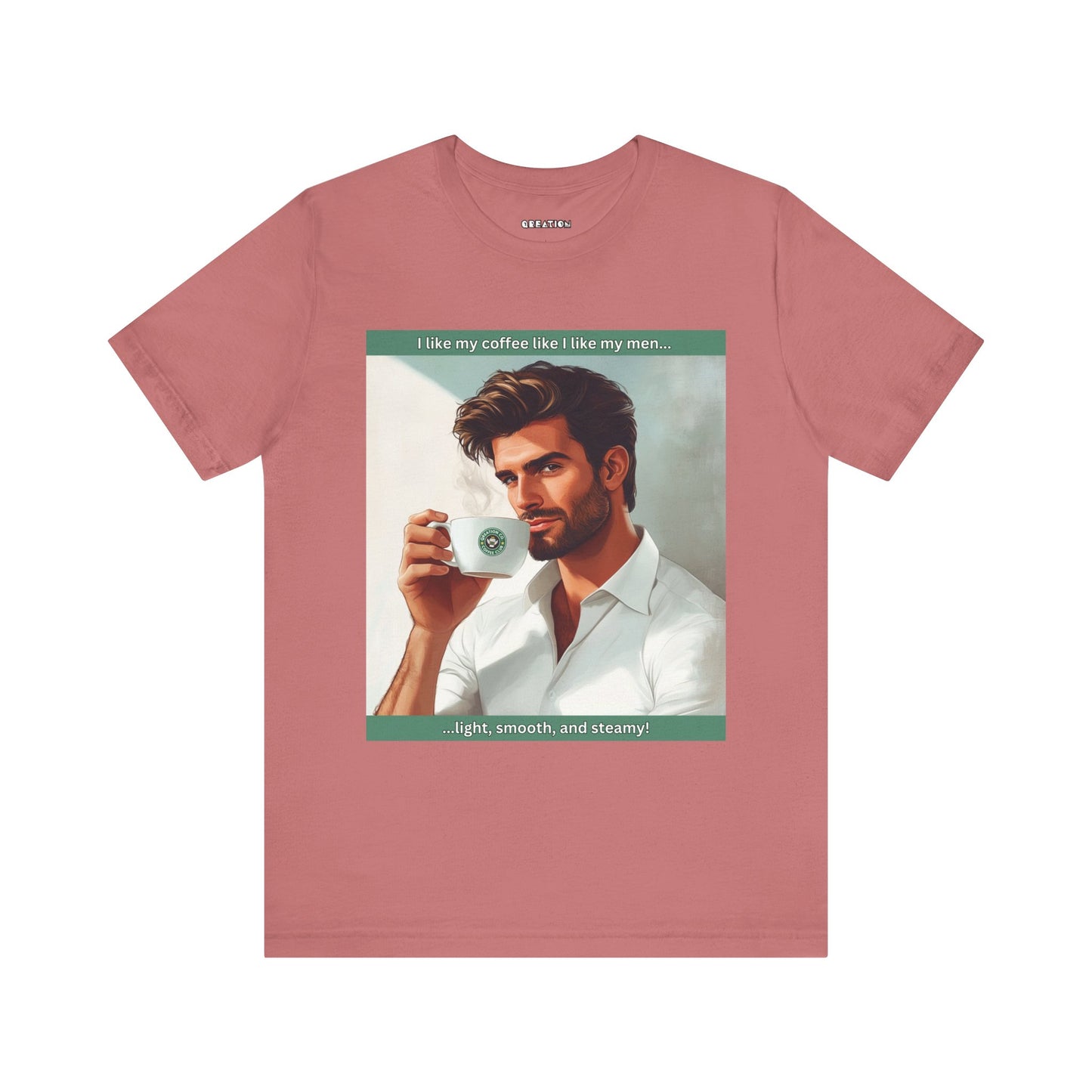 "Light, Smooth, and Steamy" T-shirt