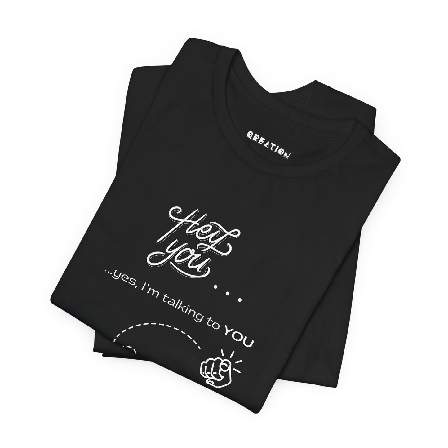 "Hey You" T-shirt