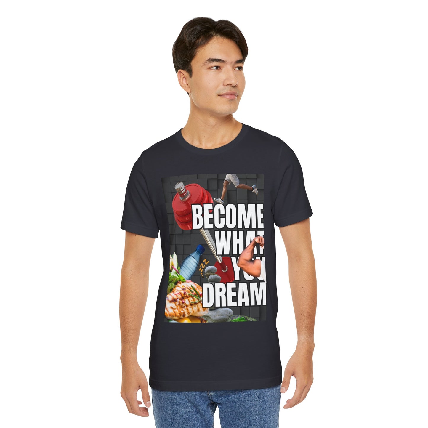"Become What You Dream" T-Shirt