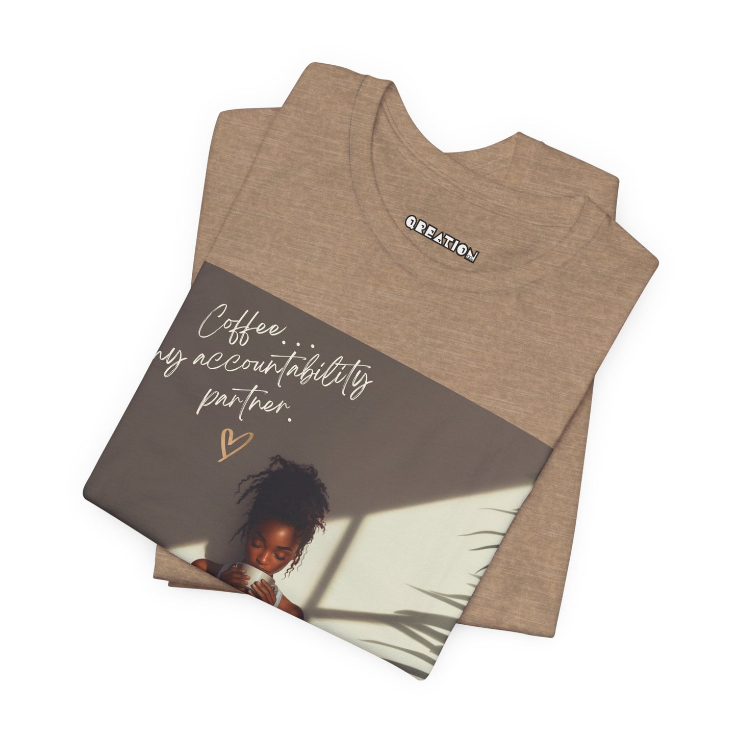"Coffee...My Accountability Partner" T-shirt