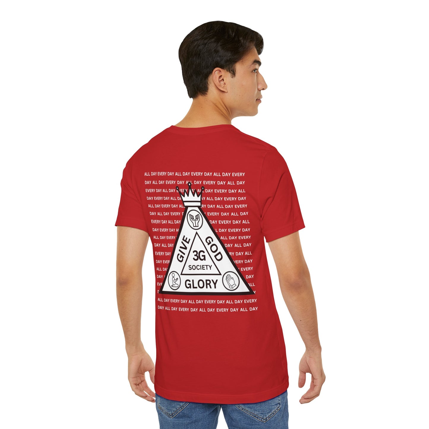 "Give God Glory (3G Society)" All Day Every Day T-shirt