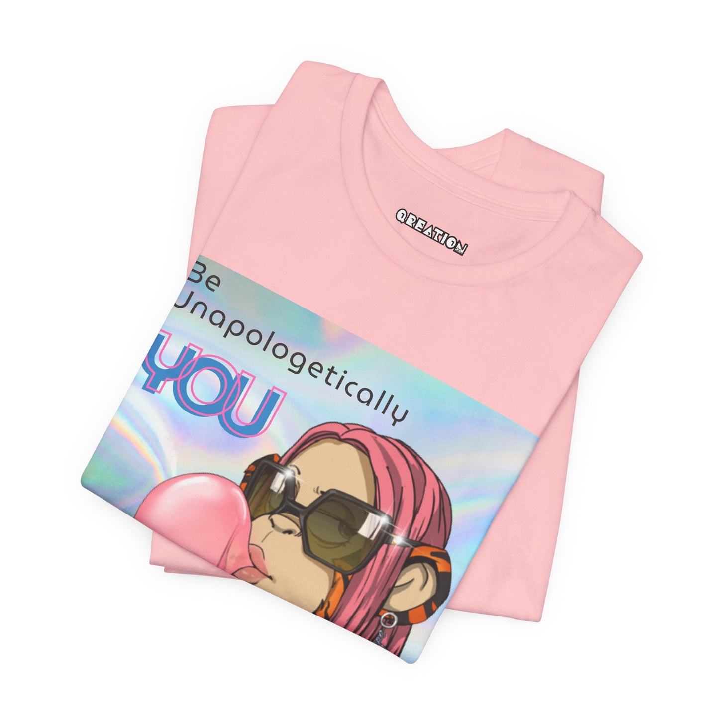 "Be Unapologetically You" T-shirt
