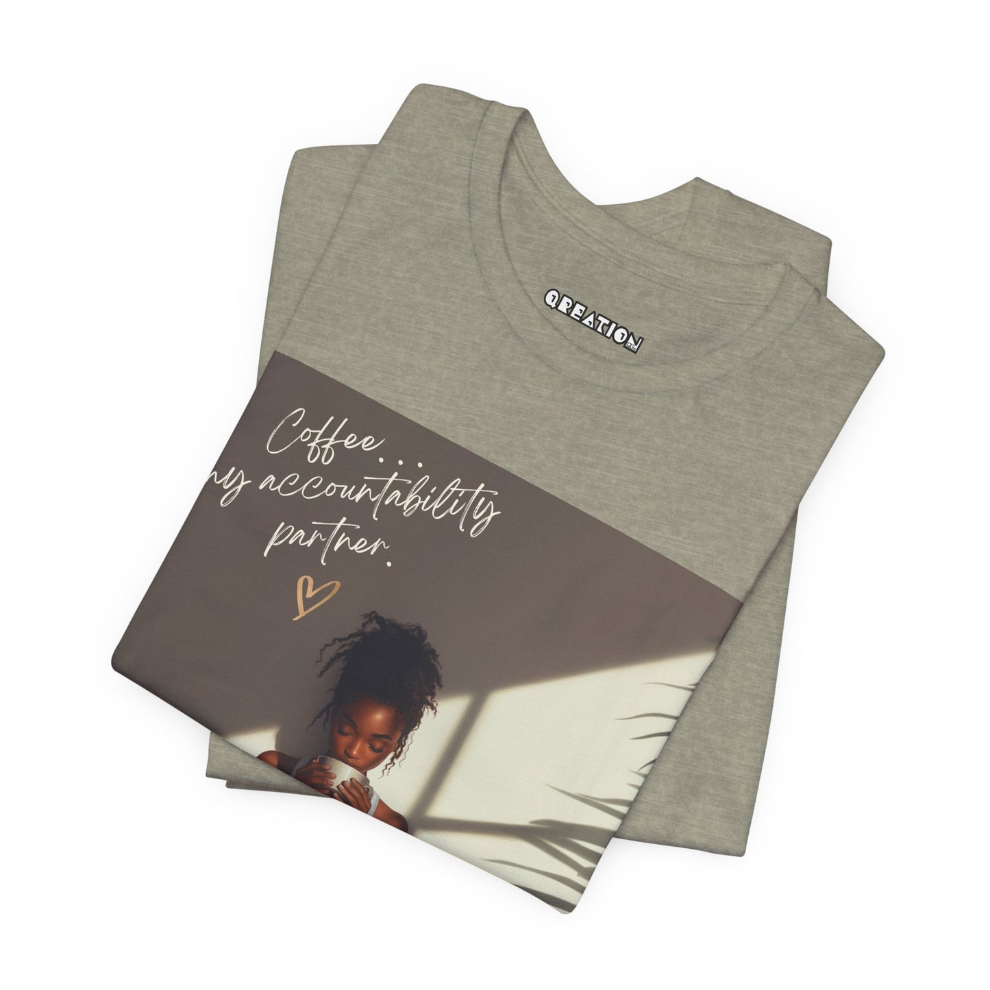 "Coffee...My Accountability Partner" T-shirt