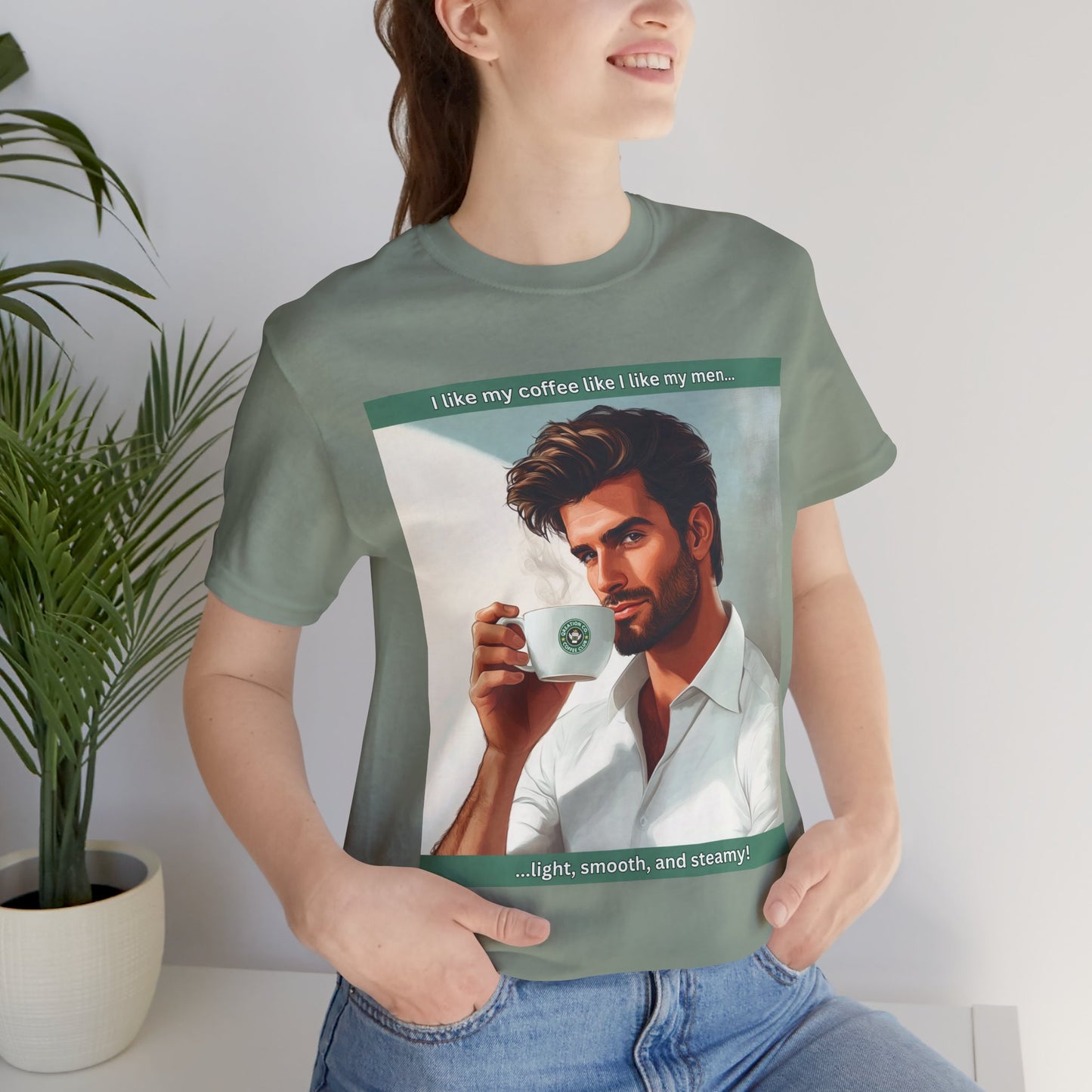 "Light, Smooth, and Steamy" T-shirt