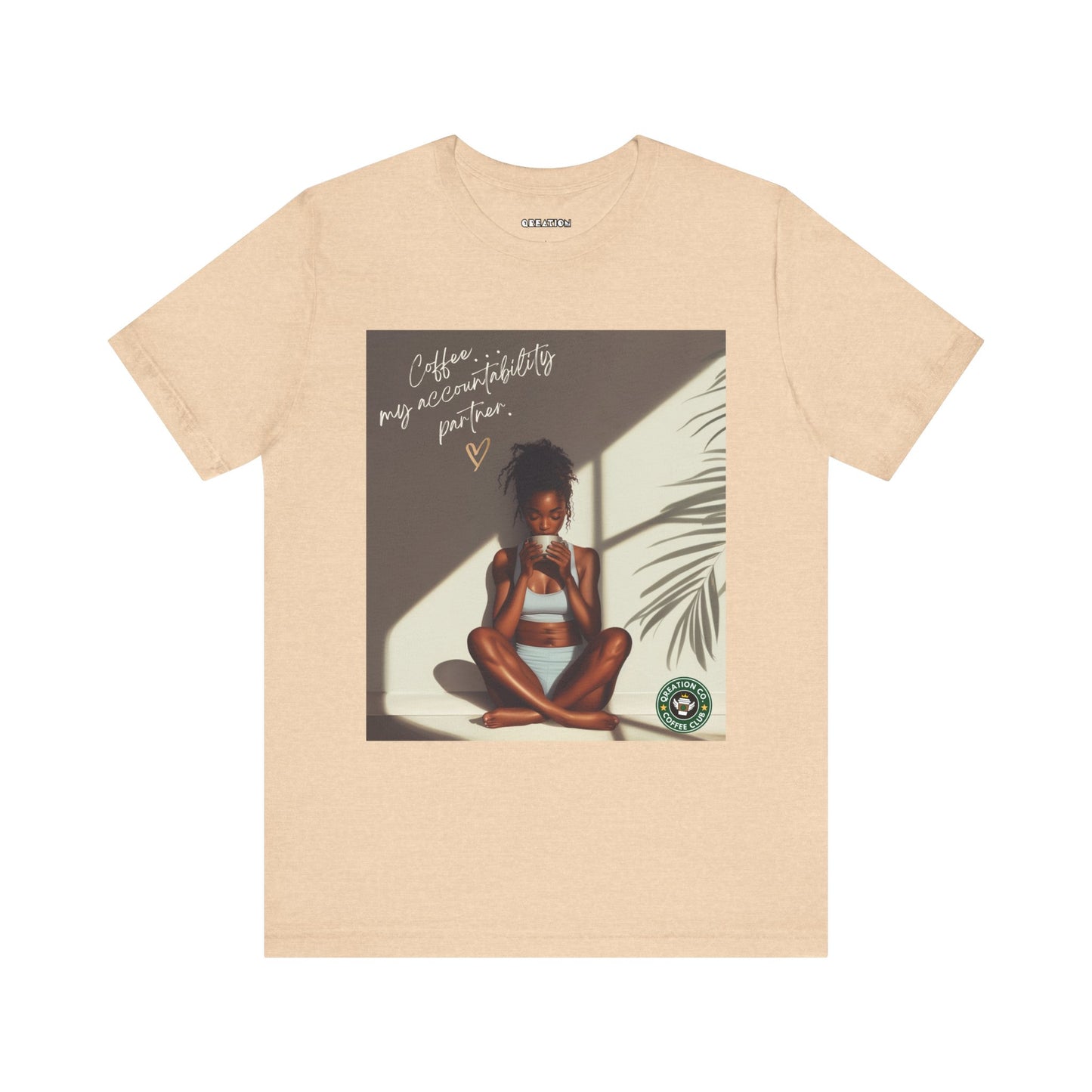 "Coffee...My Accountability Partner" T-shirt