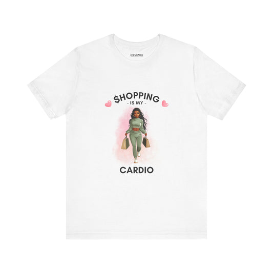 "Shopping is my cardio" (Style 1) T-shirt