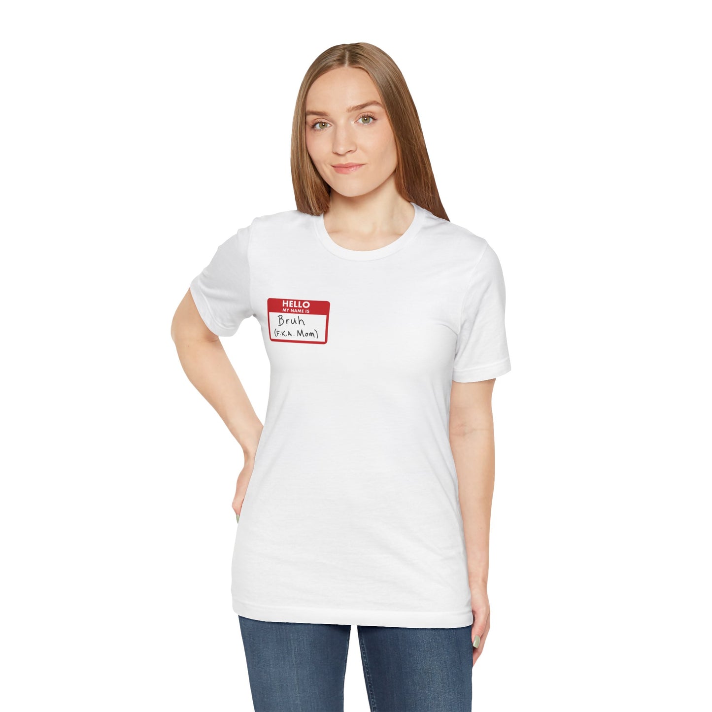 "Bruh F.K.A. Mom" T-shirt