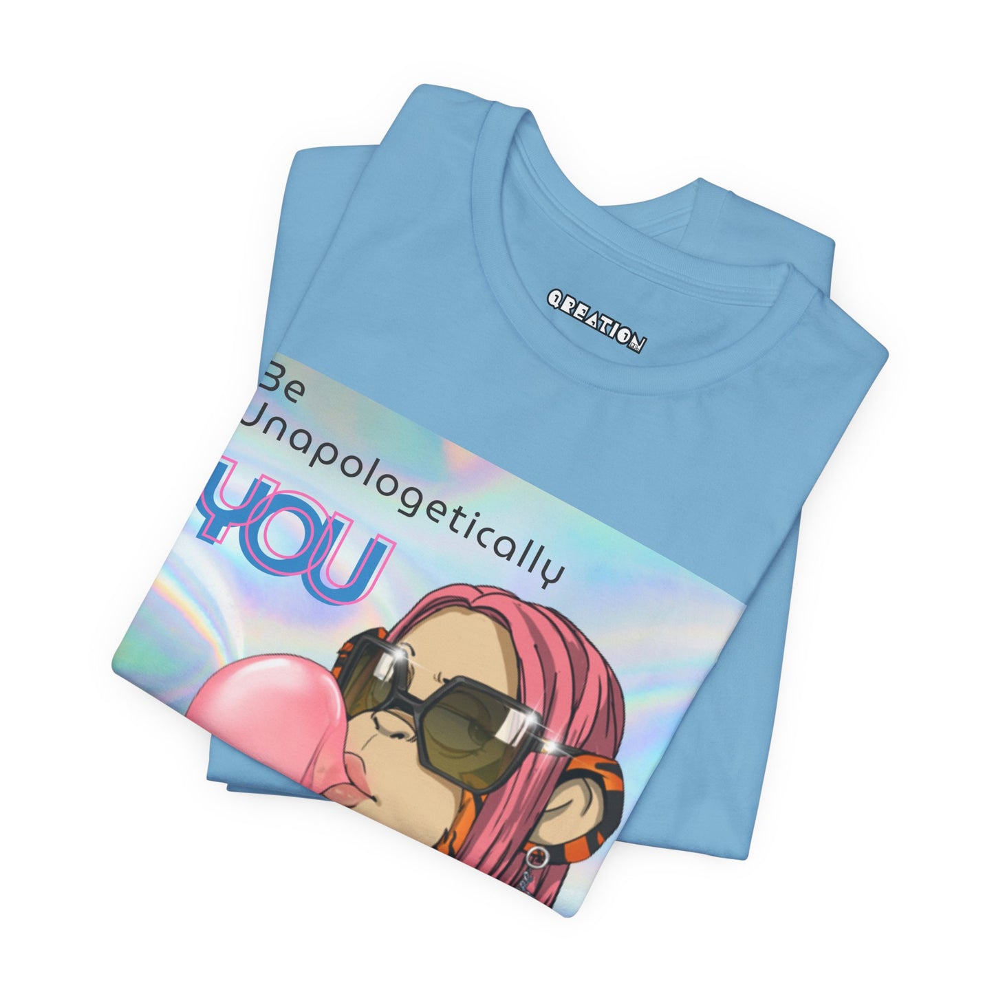 "Be Unapologetically You" T-shirt