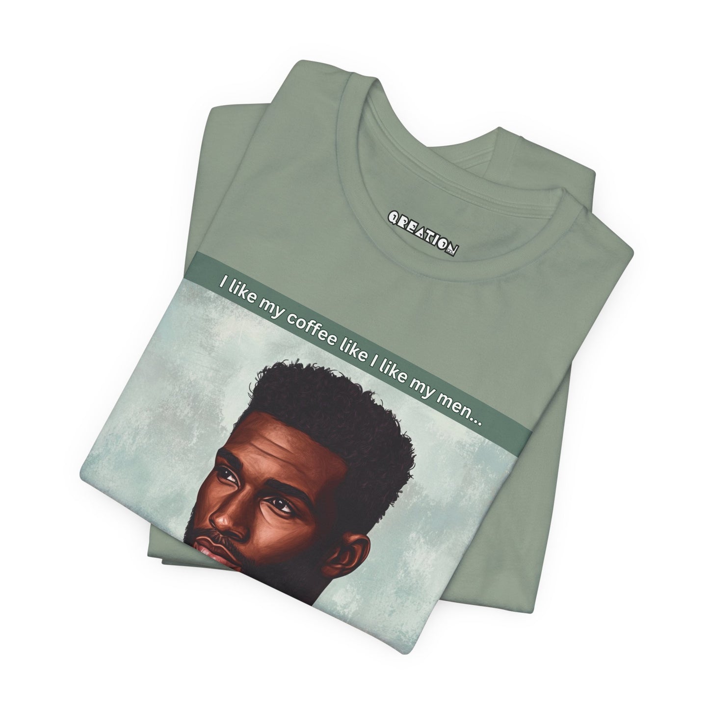 "Dark, Rich, and Hot!" T-shirt