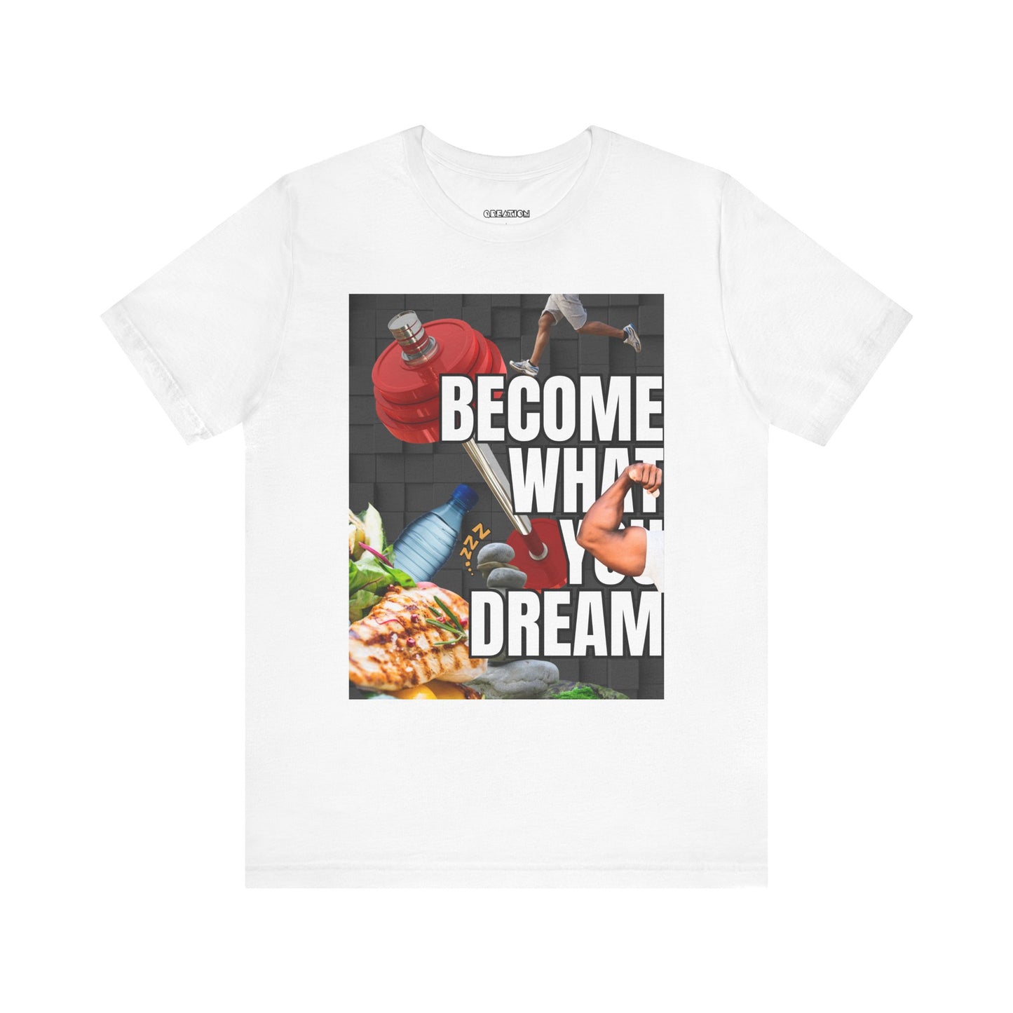 "Become What You Dream" T-Shirt