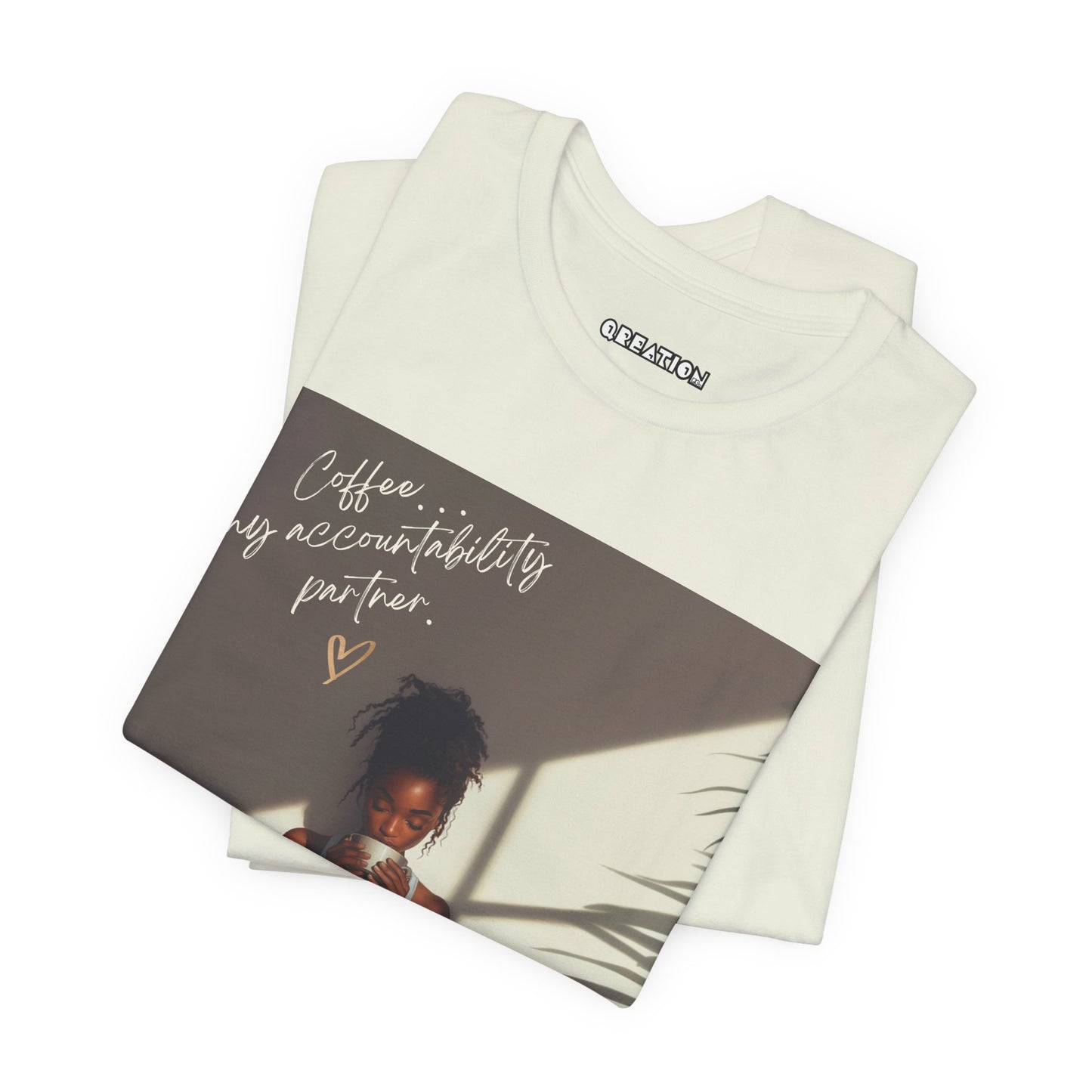 "Coffee...My Accountability Partner" T-shirt