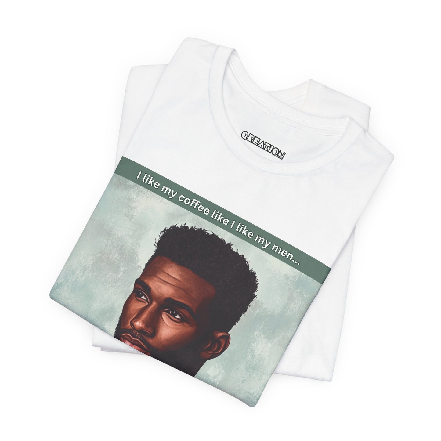 "Dark, Rich, and Hot!" T-shirt