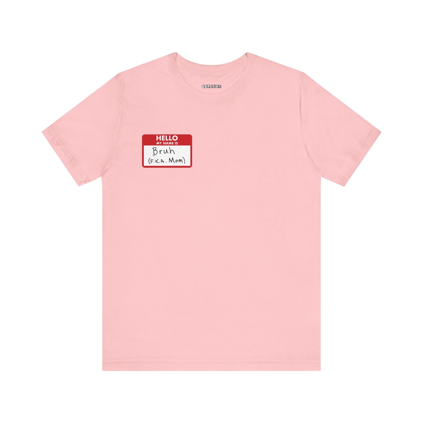 "Bruh F.K.A. Mom" T-shirt