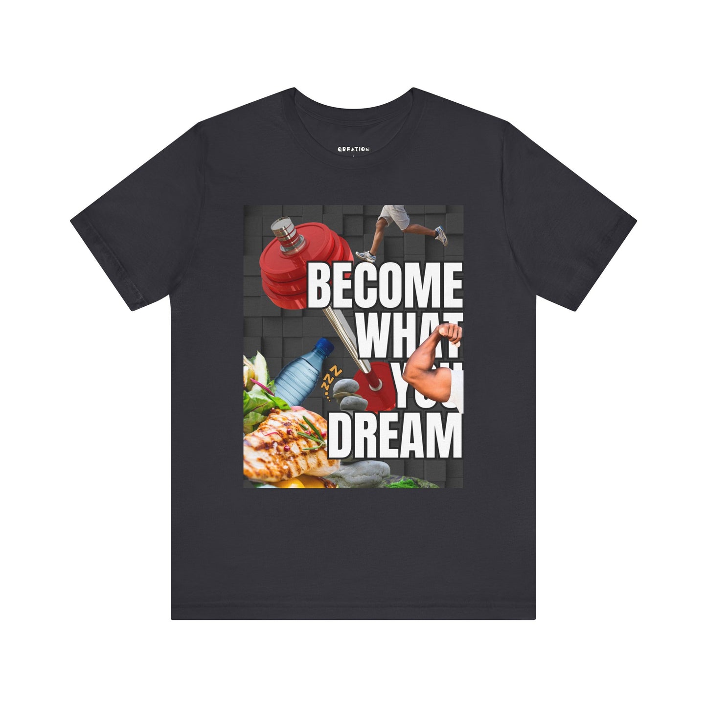 "Become What You Dream" T-Shirt