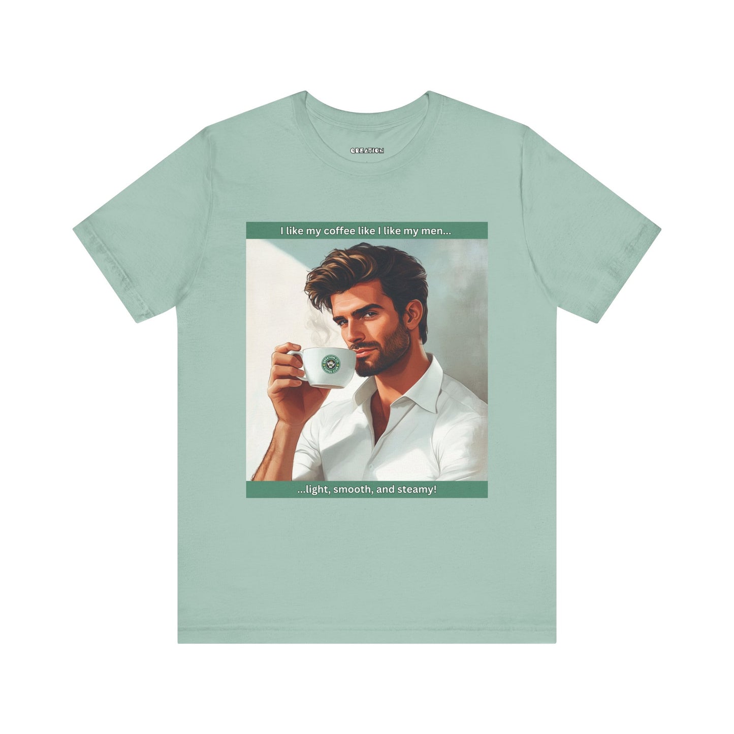 "Light, Smooth, and Steamy" T-shirt