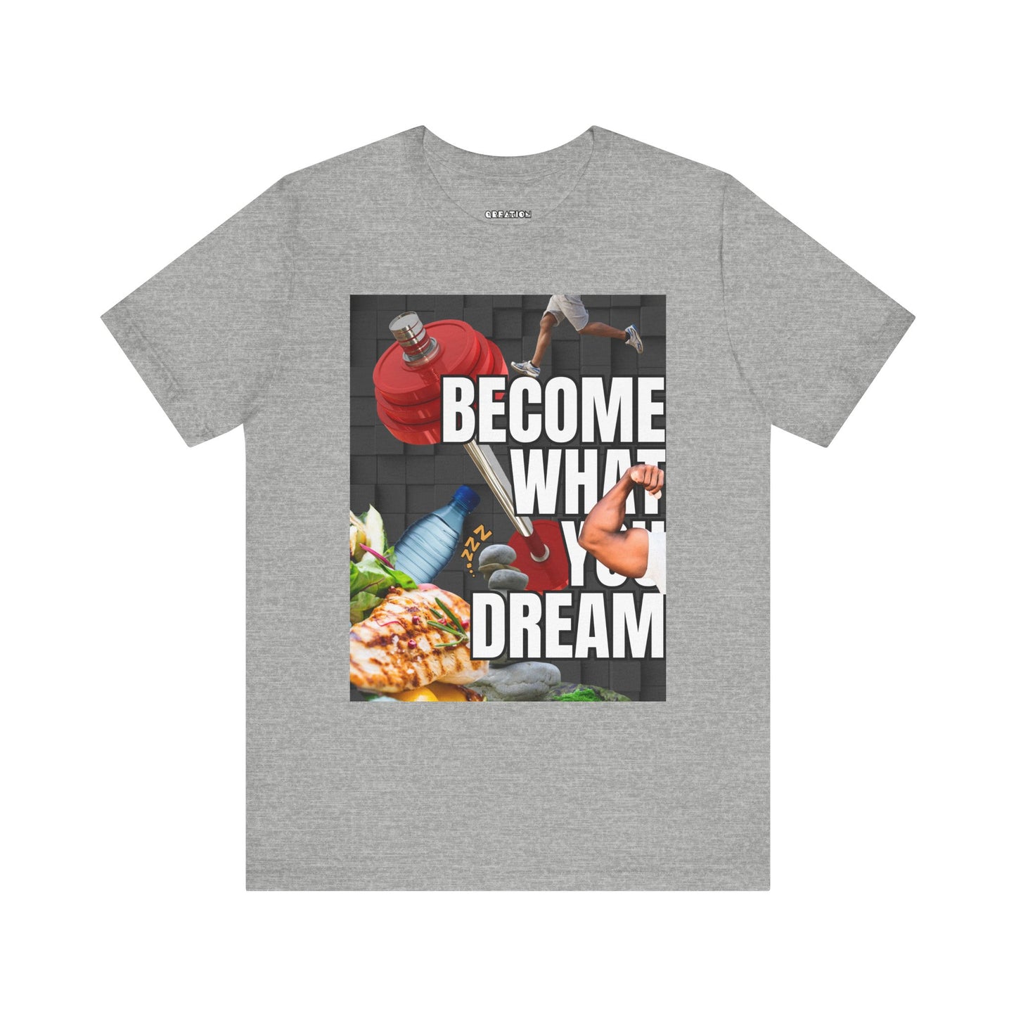 "Become What You Dream" T-Shirt