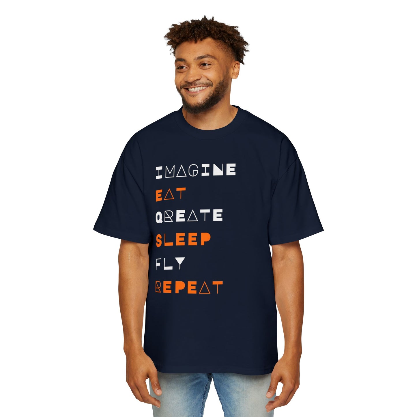"Don't 4get 2..." Men's Oversized Tee - 'Imagine Eat Qreate Sleep Fly Repeat' Graphic Shirt
