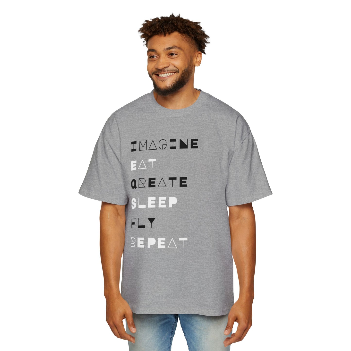 "Don't 4get 2..." Men's Oversized Tee - 'Imagine Eat Qreate Sleep Fly Repeat' Graphic Shirt